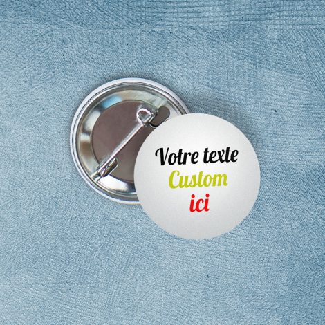 Badges – Texte personnalisé / sur mesure / custom