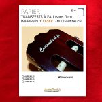 Papiers transferts Décalcomanie à eau sans film - transparent - imprimante laser - Multi-surfaces